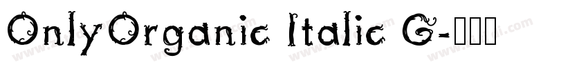 OnlyOrganic Italic G字体转换
